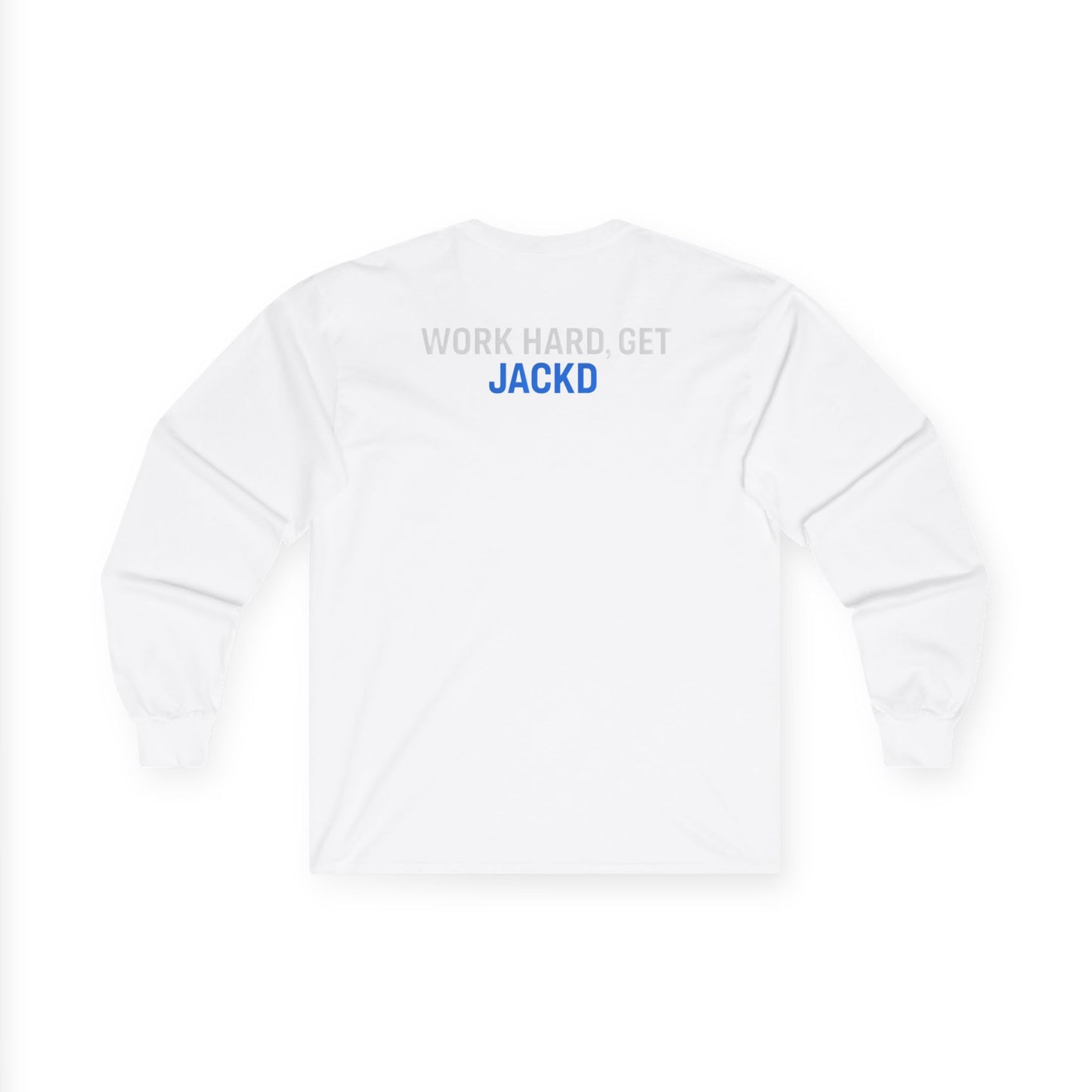 JACKD Workwear Long Sleeve Tee — "Work Hard, Get JACKD"